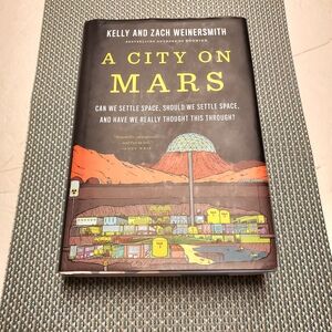 A City on Mars Hardcover Book, Weinersmith